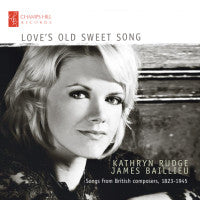 Love's Old Sweet Song; Champs Hill CD Release